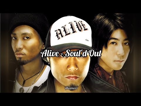 Alive - Soul'd Out (sub español/romaji-english) #souldout