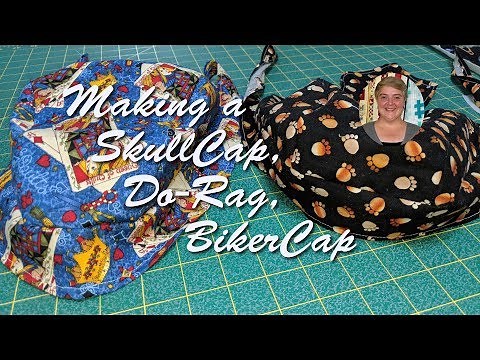 Making a SkullCap, Do-Rag, BikerCap
