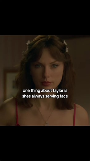 Taylor Swift: Always Serving Face