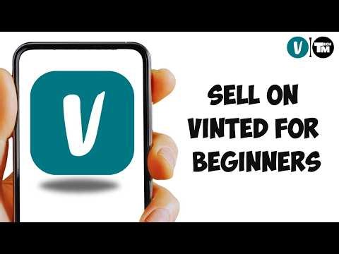 How to Sell on Vinted for Beginners | Complete Vinted Selling Guide