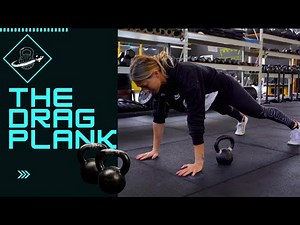 Learn the KETTLEBELL DRAG PLANK!