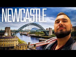 Newcastle Upon Tyne – Inside Britain's Most Underrated Historic City