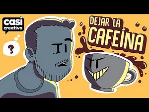 Dejar de tomar café | Casi Creativo