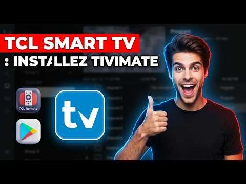TCL Smart TV : Installer Downloader et activer votre Abonnement IPTV en 2026 !