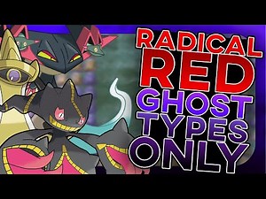Beating Pokemon Radical Red With Only Ghost Types! (HARD ROM HACK)