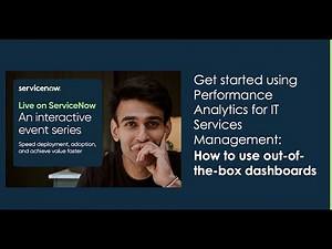Live on ServiceNow Webinar: Get started using Performance Analytics for IT Services Management: How to use out-of-the-box dashboards