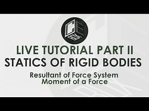 CE Box Live Tutorial Part II Statics of Rigid Bodies