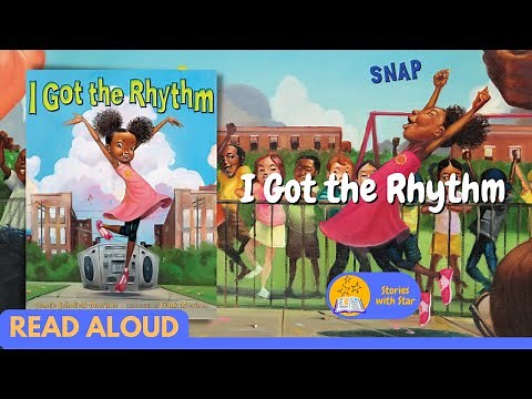 Read Aloud: I Got the Rhythm by Connie Schofield-Morrison | Stories with Star