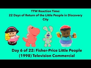 TTWRT: 22 Days of LP in DC: Fisher Price Little People (1998) Television Commercial
