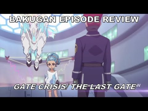 Bakugan Evolutions EP. 22 Review: Gate Crisis/ The Last Gate | BakuTalk