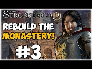 REBUILD THE MONASTERY! Stronghold 2 Campaign Gameplay #3