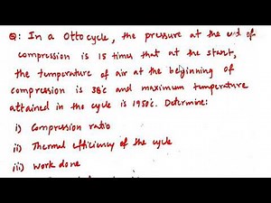 Problem 2 on Otto cycle, Thermodynamics, Thermal Engineering