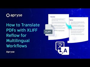 How to Translate PDFs with XLIFF Reflow for Multilingual Workflows | Apryse