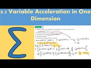 8.3 Variable Acceleration in One Dimension (STATISTICS AND MECHANICS 2 - Chapter 7)