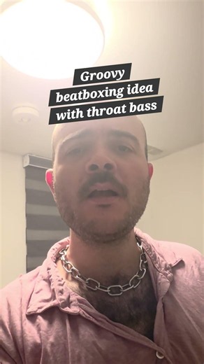 Groovy beatboxing idea with throat bass #music #song