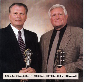Dick Smith Mike O'Reilly Band - Dick Smith Mike O'Reilly Band