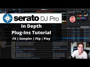 How to Use Serato DJ Pro Plugins | Serato Flip | Serato Play | Serato FX | Sampler