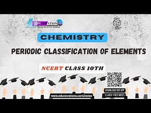 Periodic Classification of Elements | NCERT Class 10 SCIENCE CHEMISTRY | CBSE