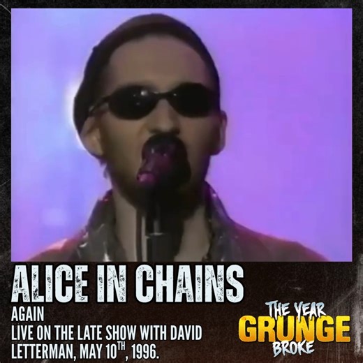 ALICE IN CHAINS - Again ON THIS DAY, May 10th, 1996, Live on The Late Show with David Letterman. | The YEAR Grunge BROKE