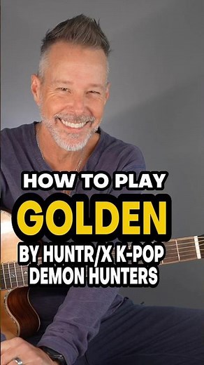How To Play Golden By HUNTR/X K-Pop Demon Hunters