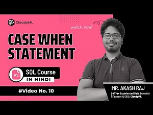 V10: Case When Statement in SQL | Complete SQL(Hindi)