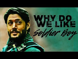 Soldier Boy: Why Do We Like The Villain?