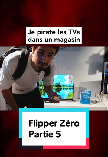 Pirater des télés avec Flipper Zéro : une expérience incroyable