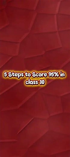 5 Steps to Score 95% in Class 10 ✨ | Board Exam Preparation Tips