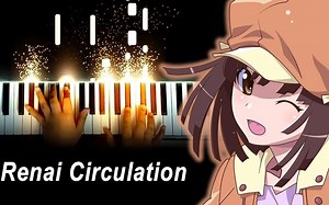 【恋爱循环】- Kana Hanazawa – Bakemonogatari OP 4 (Piano)