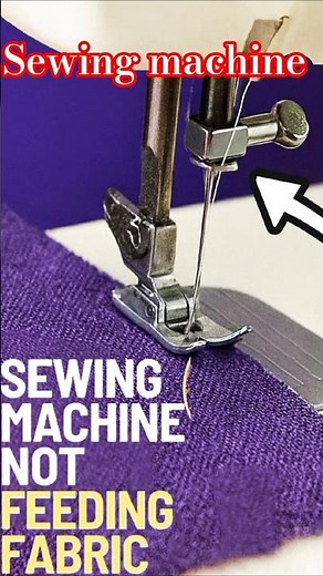 “Sewing Machine Not Feeding Fabric? Fix It Fast! 🧵✨”