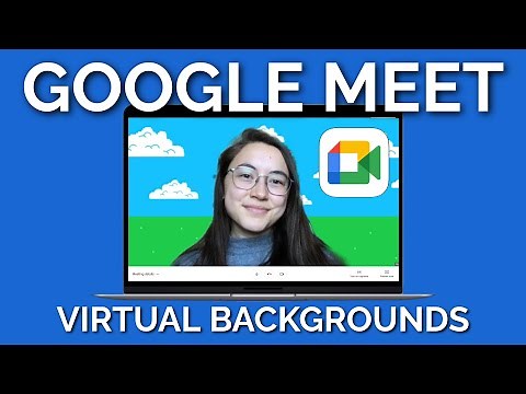 How to Make a Google Meet Virtual Background (Change Background Feature Update)