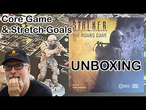 S.T.A.L.K.E.R. | The Board Game | Unboxing the Core Game and all the stretch goals | Awaken Realms