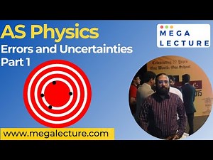 AS Physics - Errors and Uncertainties - Part 1 - 9702