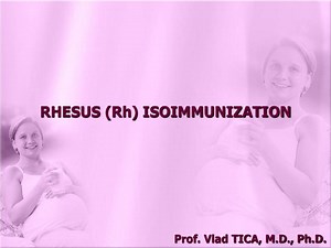 RHESUS (Rh) ISOIMMUNIZATION - SlideServe