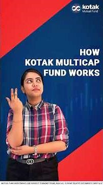 How Kotak Multicap Fund Works