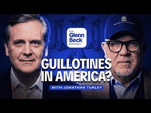 Is Leftist Rage About to Turn as BLOODY as the French Revolution?! | The Glenn Beck Podcast | Ep 277