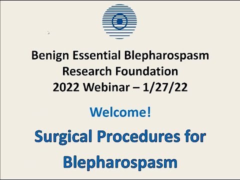Surgical Procedures for Blepharospasm Webinar 1-27-21