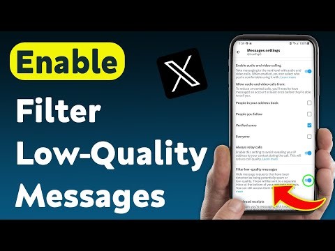 How To Enable Filter Low-Quality Messages On X App (Updated)