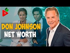What is Miami Vice Don Johnson's net worth?