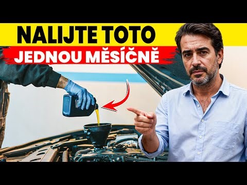 Udělej To Jednou Měsíčně A Tvůj Motor Vydrží Navždy GARANTOVANĚ