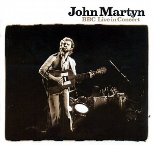 John Martyn - BBC Live In Concert