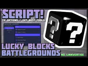[OP ⭐] Lucky Block Battlegrounds 🔥 No Linkvertise! Get All Weapons and Luck Block 🔥 PC & Mobile
