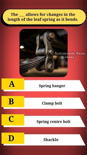 1.4K views · 27 reactions | The ___ allows for changes in the length of the leaf spring as it bends.#LeafSpring #Shackle #SuspensionSystem #AutomotiveEngineering #VehicleSuspension #CarMechanic #AutomobileTechnology #AutoParts #TruckSuspension #MechanicalEngineering #CarRepair #ChassisDesign #AutomotiveEducation #CarMaintenance #AutoWorkshop | Automobile Basic Ideas | Facebook