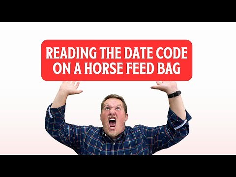 Reading a Date Code on a Horse Feed Bag