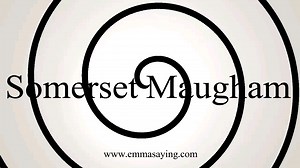 How To Say Somerset Maugham