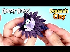 Squash Clay Makes Angry Birds Zeta