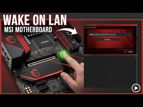 How to set up Wake On Lan MSI Motherboard