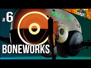 BONEWORKS | Part 6 | Found A Melon FIGHT CLUB In The Warehouse