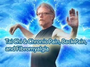 Tai Chi & Chronic Pain, Fibromyalgia and Back Issues - 8 Minute Video Could Change Your Life