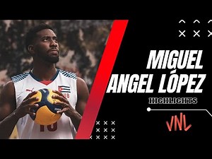 Miguel Angel Lopez HIGHLIGHTS | Japan 🇯🇵 🆚 Cuba 🇨🇺 | Men's Volleyball VNL 2024